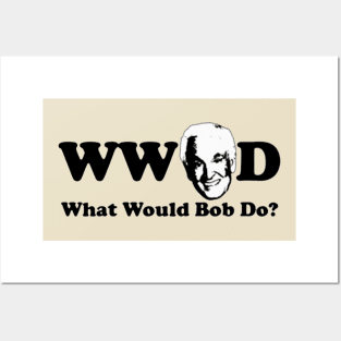 What would Bob do - Bob Barker Posters and Art
